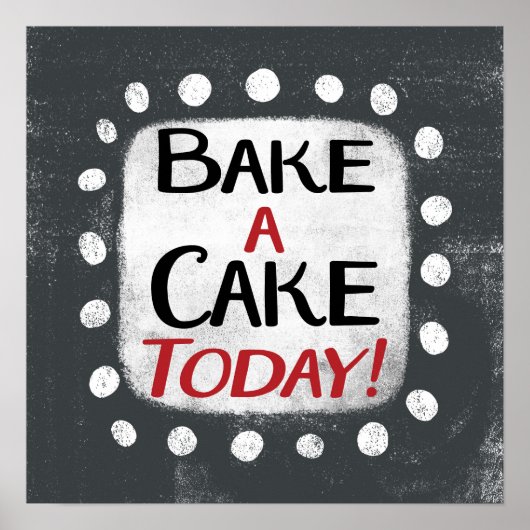 Bake a Cake heute Poster Wall Art (Vorne)