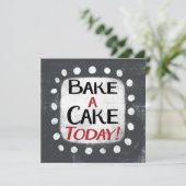Bake a Cake Today Grußkarte Karte (Stehend Vorderseite)