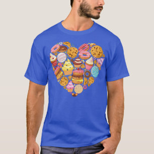 Bake Baking Cupcake Donut Cake Pie Cookie Heart T-Shirt