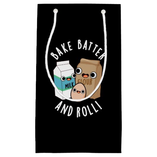 Bake Batter und Roll Funny Backsong Puff Dark BG Kleine Geschenktüte (Vorderseite)
