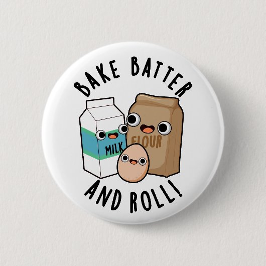 Bake Batter und Roll Funny Baking Song Puff Button (Vorderseite)