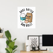 Bake Batter und Roll Funny Baking Song Puff Poster (Heimbüro)