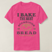Bake Best Sourdough Brot Bäckerei Baker 1 T-Shirt (Design vorne)