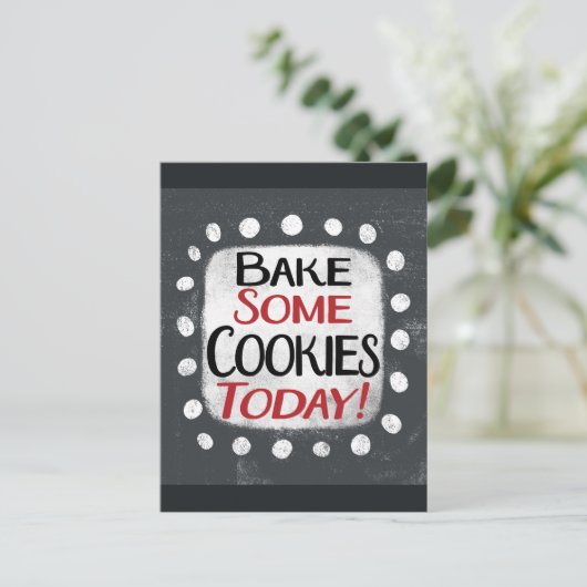 Bake einige Cookies heute Postcard Postkarte (Stehend Vorderseite)