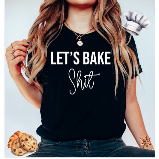 Bake Funny T - Shirt