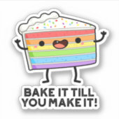 Bake it to make it Funny Baking Puff Aufkleber (Vorderseite)