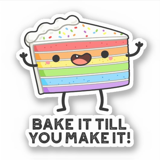 Bake it to make it Funny Baking Puff Aufkleber (Vorderseite)