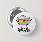 Bake it to make it Funny Baking Puff Button (Vorne & Hinten)