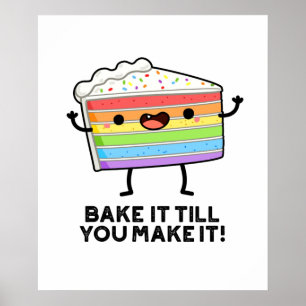 Bake it to make it Funny Baking Puff Poster