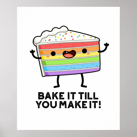 Bake it to make it Funny Baking Puff Poster (Vorne)