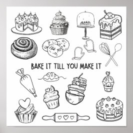 Bake it to make it Wall Art Poster