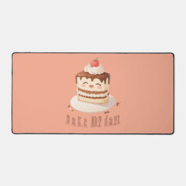 Bake meinen Tag! Schreibtischunterlage