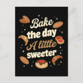 Bake the day a little sweeter postkarte (Vorderseite)