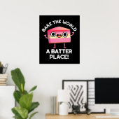 Bake the World a Batter Place Cake Puck Dark BG Poster (Heimbüro)