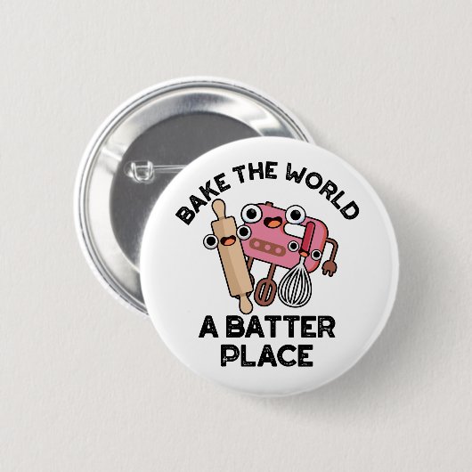 Bake the World A Batter Place Funny Baking Pub Button (Vorne & Hinten)