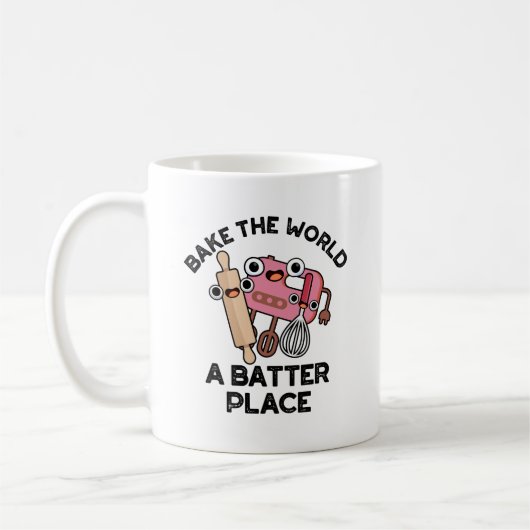 Bake the World A Batter Place Funny Baking Pub Kaffeetasse (Links)