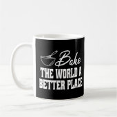 Bake the World A Better Place Funny Baking Liebhab Kaffeetasse (Links)