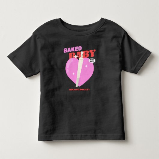 Baked Baby Rolling Royalty T-Shirt (Vorderseite)
