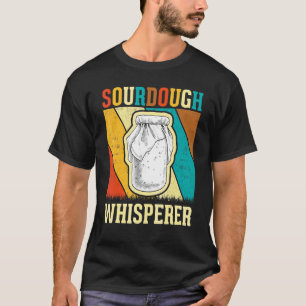 Baker Brotbackautomat   Retro Sauerteig-Flüsterer T-Shirt