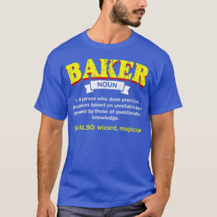 Baker Definition Funny Baking Spaß Konditorei Koch T-Shirt
