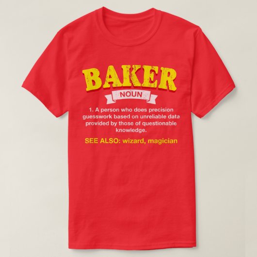 Baker Definition Funny Baking Spaß Konditorei Koch T-Shirt (Design vorne)