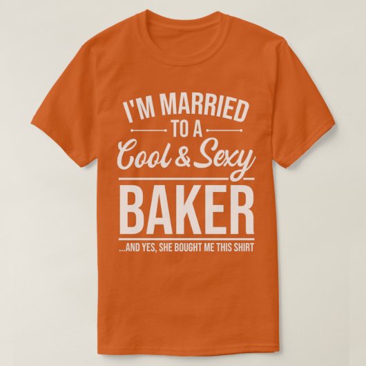 Baker-Ehefrau für Ehemänner zum Hochzeitstag T-Shirt (Design vorne)