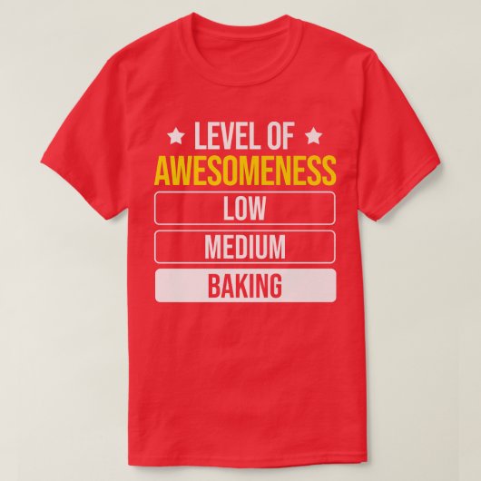 Baker Level of Awesomness Baking 171 T-Shirt (Design vorne)