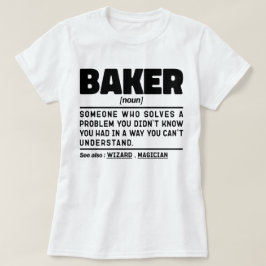 Baker Noun Definition Konditorei Koch Backen Lover T-Shirt