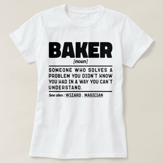 Baker Noun Definition Konditorei Koch Backen Lover T-Shirt (Design vorne)