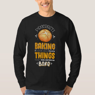 Baker Procrasti Backpastry Enthusiasten T-Shirt