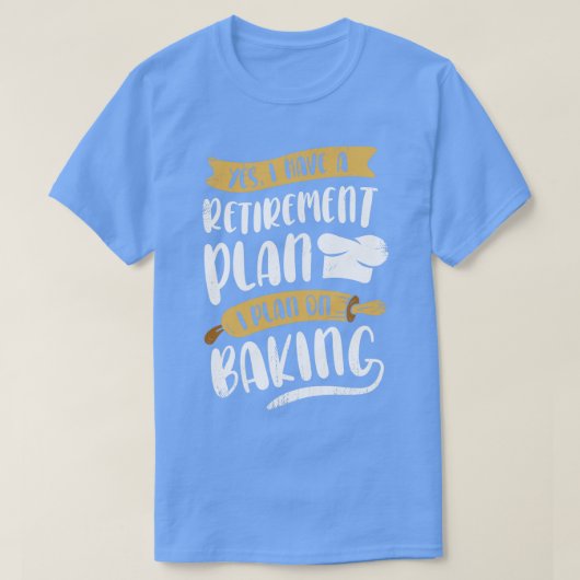 Baker Retirement Backbaking Lover Pensionssünder G T-Shirt (Design vorne)