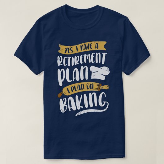 Baker Retirement Backbaking Lover Pensionssünder G T-Shirt (Design vorne)