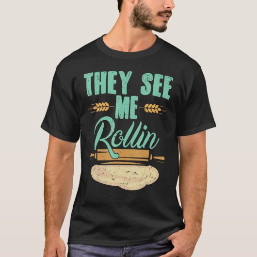 Baker sie sehen mich Rollin' Rolling-Button T-Shirt (Vorderseite)