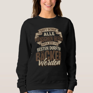 Baker Training Sprichwort Exam Company Sweatshirt