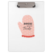 Bakers Gonna Bake Clipboard Klemmbrett (Vorderseite)