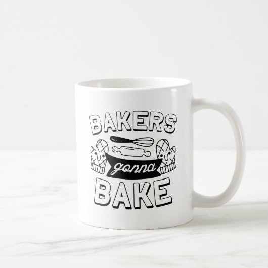 Bakers Gonna Bake Kaffeetasse (Rechts)