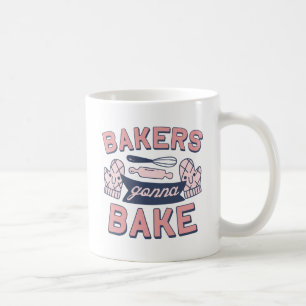 Bakers Gonna Bake Kaffeetasse