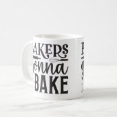 Bakers Gonna Bake Kaffeetasse (Vorderseite Links)