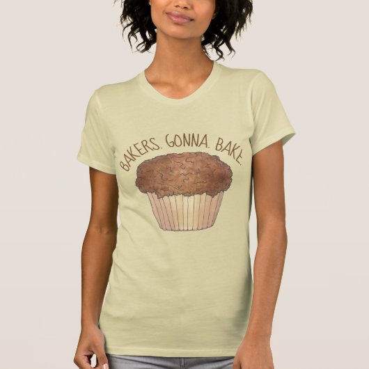 Bakers Gonna Bake Streusel Crumb Muffin T-Shirt (Vorderseite)