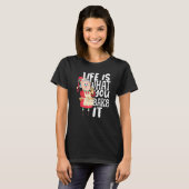 Bakery Donut Life is better what you Bake it Cake T-Shirt (Vorne ganz)