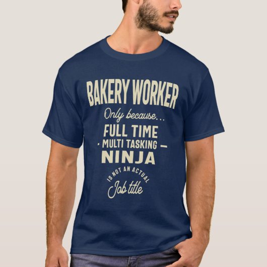Bakery Worker-Geschenk Funny Job Titel Beruf T-Shirt (Vorderseite)