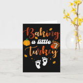 Baking A Little Turkey Thanksgiving Pregnancy Anno Karte (Gelbe Blume)
