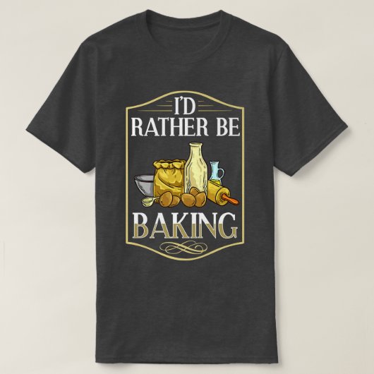 Baking Beginner Recipes Baker Flour Bakery T-Shirt (Design vorne)