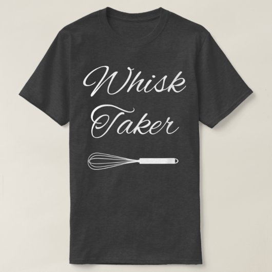 Baking Chef Whisk Taker T-Shirt (Design vorne)
