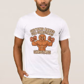 Baking Gains for Christmas T-Shirt (Vorderseite)