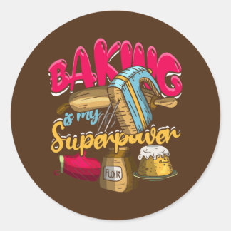 Baking Is My Superpower Funny Baker Baking Pastry Runder Aufkleber