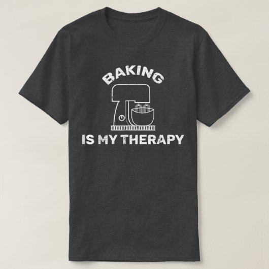 Baking is my Therapy Baker Funny Saying T-Shirt (Design vorne)