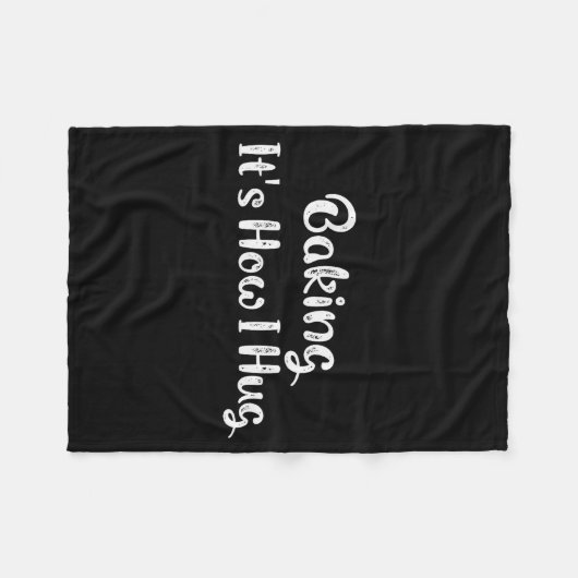 Baking It's How I Hug Funny Baking Mom Fleecedecke (Vorderseite (Horizontal))