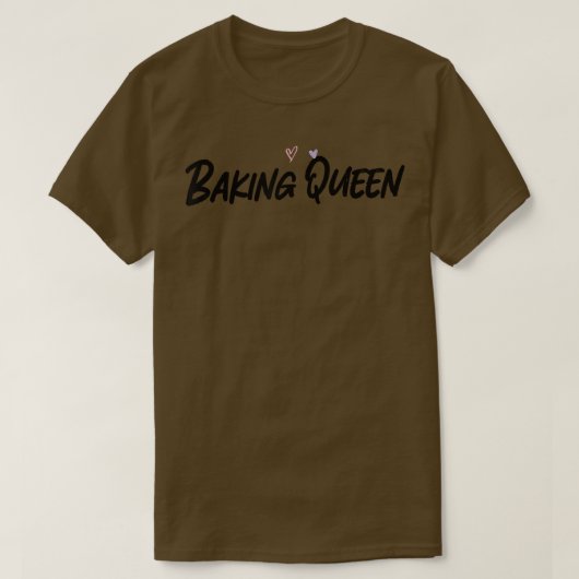 Baking Queen Funny Graphic Slogan Joke 622 T-Shirt (Design vorne)