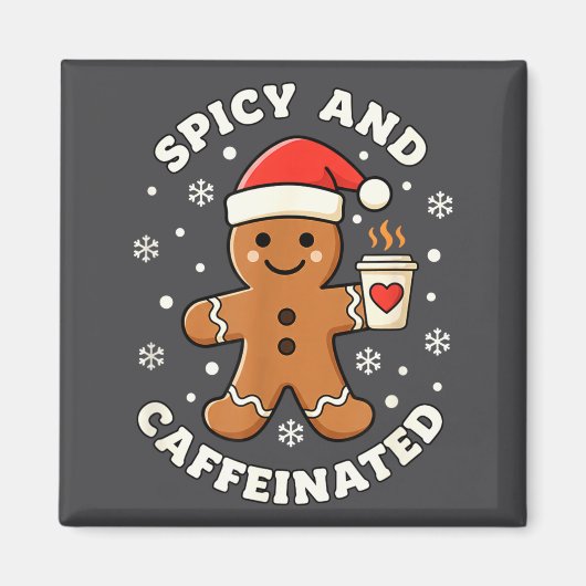 Baking Scy And Caffeinated Gingerbread Coffee Chri Magnet (Vorne)